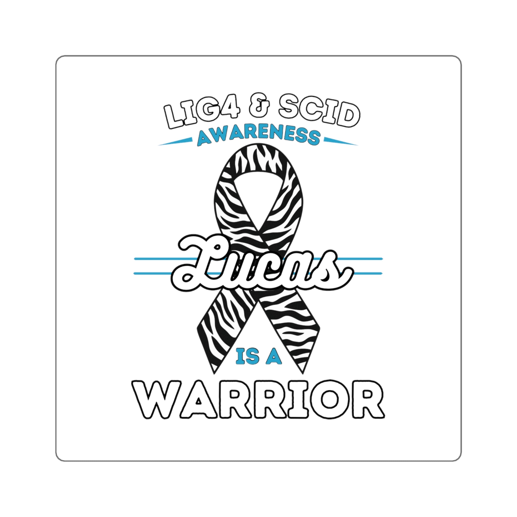 Lucas Is A Warrior - LIG4 & SCID Awareness Square Sticker